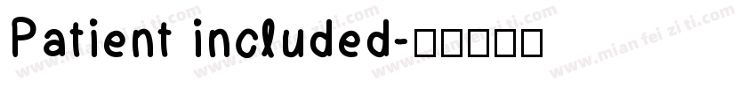 Patient included字体转换